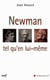 Newman tel qu'en lui-même