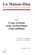 La Maison-Dieu n.322 : Corps ecclésial, corps eucharistique, corps politique