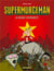 Supermurgeman Tome 2 : la menace communiste