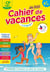 Cahier de vacances : du CP au CE1 - été 2020 (édition 2020)