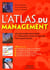 L'atlas du management - les meilleures pratiques et tendances pour actualiser vos compétences