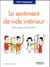 Le sentiment de vide intérieur - être présent à soi-même (2e édition)