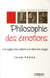 Philosophie des émotions - les sages nous aident à en faire bon usage