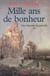 HISTOIRE DE PARADIS T02 MILLE ANS DE BONHEUR : Mille ans de bonheur
