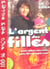 L'argent des filles - pour gérer ses sous, sans être grippe-sou