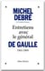 Entretiens avec le géneral de Gaulle - 1961-1969