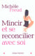 Mincir et se reconcilier avec soi