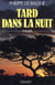 Tard dans la nuit