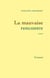 La mauvaise rencontre
