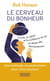 Le cerveau du bonheur