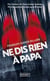 Ne dis rien à papa