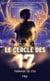Le cercle des 17 Tome 5 : tornade de feu
