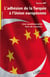 L'adhésion de la Turquie à l'Union européenne - une conditionnalité hors du commun
