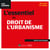 L'essentiel du droit de l'urbanisme : une présentation des rouages fondamentaux du droit de l'urbanisme à jour des textes applicables en 2022 (19e édition)
