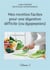 Mes recettes faciles pour une digestion difficile (ou dyspepsies) t.1