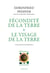 Fécondité de la terre - le visage de la terre