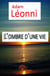 L'ombre d'une vie