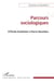 Parcours sociologiques : D'Emile Durkheim à Pierre Bourdieu