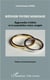 Réussir votre mariage - apprendre à bâtir et à consolider votre couple