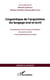Linguistique de l'acquisition du langage oral et écrit - convergences entre les travaux fondateurs de Laurence Lentin et les problématiques actuelles