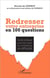 Redresser votre entreprise en 100 questions - Guide pratique pour tout savoir de l'entreprise en difficulté