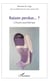 Raison perdue...? l'illusion psychiatrique
