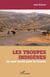Les troupes indigènes - ils sont morts pour la France