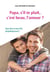 Papa, s'il-te-plait, c'est beau, l'amour?
