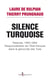 Silence turquoise - Rwanda, 1992-1994 - responsabilités de l'Etat français dans le génocide des Tutsi
