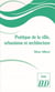 Poetique de la ville, urbanisme et architecture