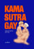 Kama Sutra gay