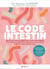 Le code intestin : Libérez le pouvoir de votre microbiote pour inverser les maladies et transformer votre santé mentale, physique et émotionnelle.