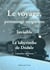 Le voyage, personnage mystérieux : Labyrunthe et invisible