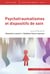 Psychotraumatismes et dispositifs de soin