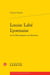 Louise Labé Lyonnaise ou la Renaissance au féminin