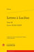 Lettres à Lucilius Tome 3 : Lettres XCIII-CXXIV
