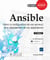 Ansible - gérez la configuration de vos serveurs et le déploiement de vos applications (2e édition)