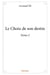 Le Choix de son destin t.2