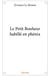Le Petit Bonheur habillé en phénix