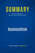 Summary: BusinessThink : Review and Analysis of Marcum, Smith and Khalsa's Book