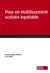 Les Indispensables : Guide Pour Un Etablissement Local D'Enseignement Equitable