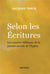 Selon les écritures - les sources bibliques de la pensée sociale de l'Eglise