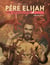 Père Elijah, une apocalypse Tome 3 : Révélation