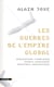 Les guerres de l'empire global - spéculations financières - guerres robotiques - résistance démocratique