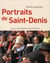 Portraits de Saint-Denis