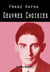 Franz kafka - oeuvres choisies