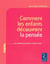 Comment les enfants découvrent la pensée - la théorie de l'esprit chez l'enfant