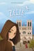 La petite troupe de Monsieur Vincent Tome 2 : Zélie, l'orpheline de Notre-Dame