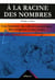 Racine des nombres (A la). Une histoire du calcul numérique des origines à nos jours