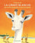 L'histoire de la girafe blanche qui voulait ressembler a une vraie girafe